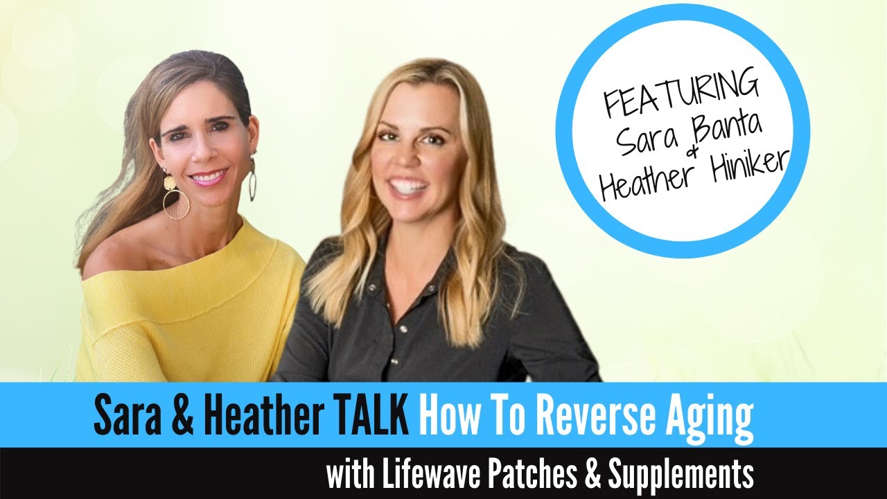 Longevity, Lifewave Patches and Supplements with Heather Hiniker